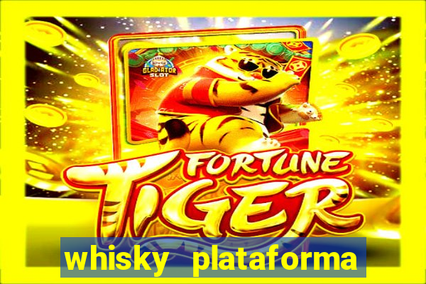 whisky plataforma de jogos